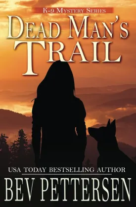 DEAD MAN'S TRAIL (K-9 Mystery Series) Paperback  November 1, 2024